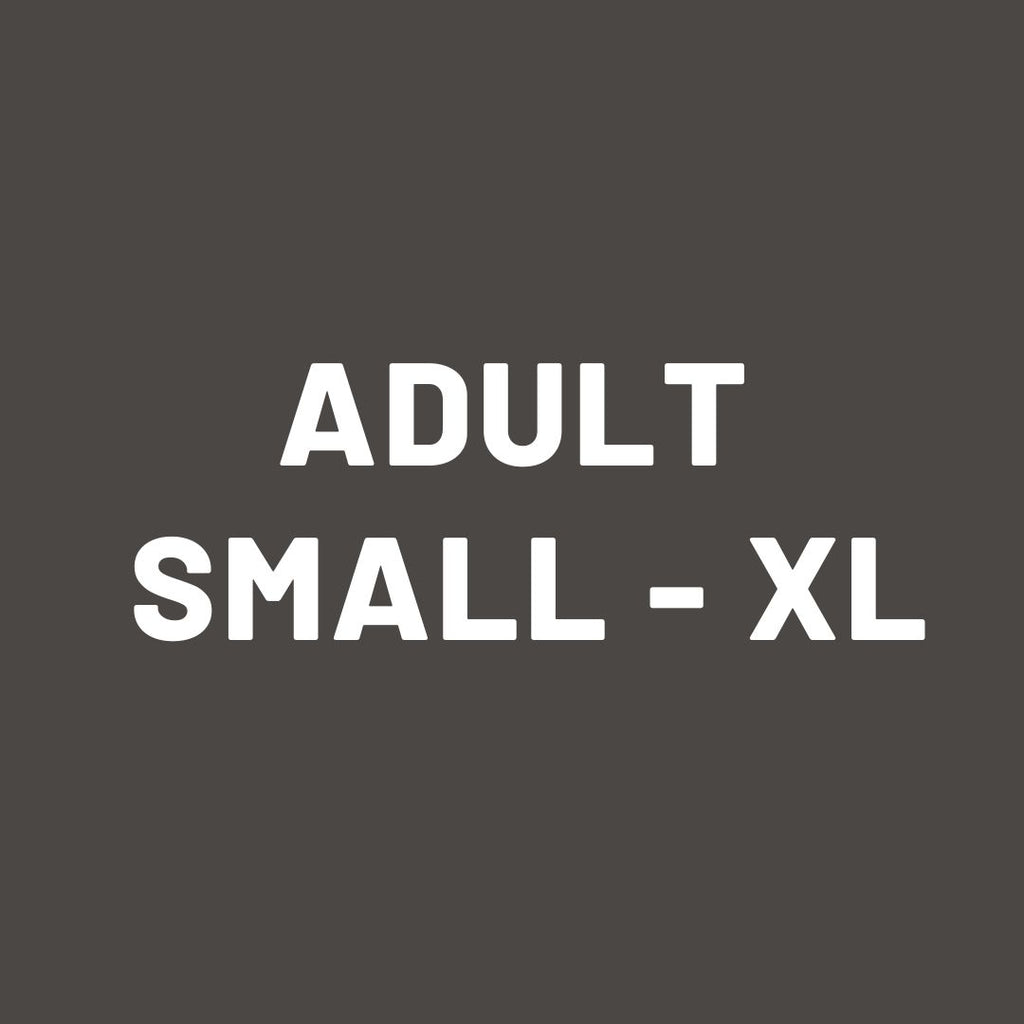 Adult Small- XL